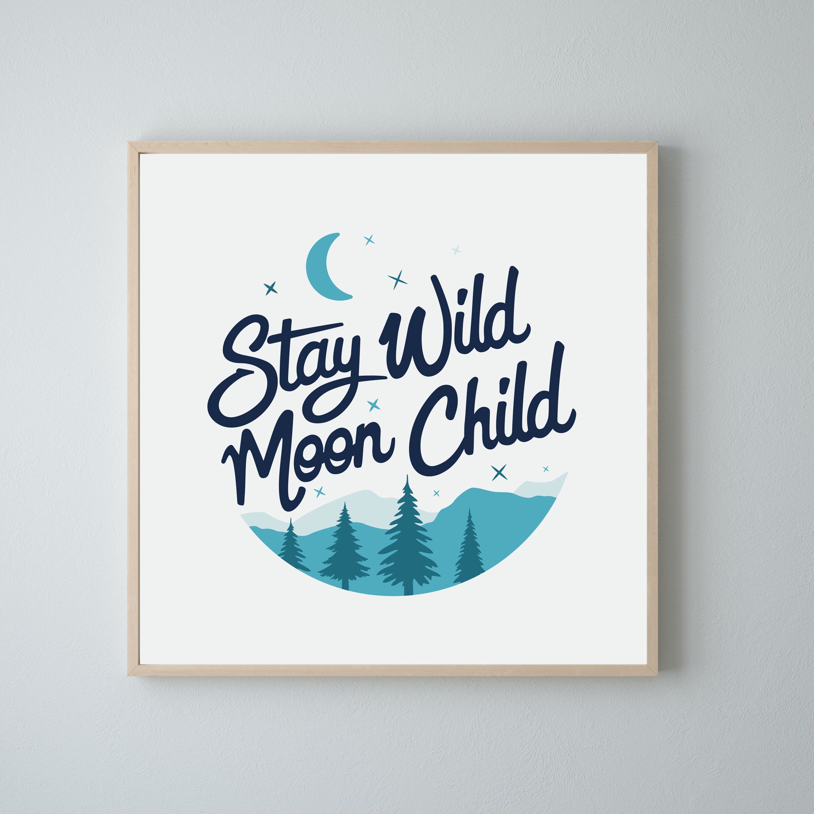 'Stay Wild' Wall Print